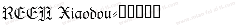 REEJI Xiaodou字体转换